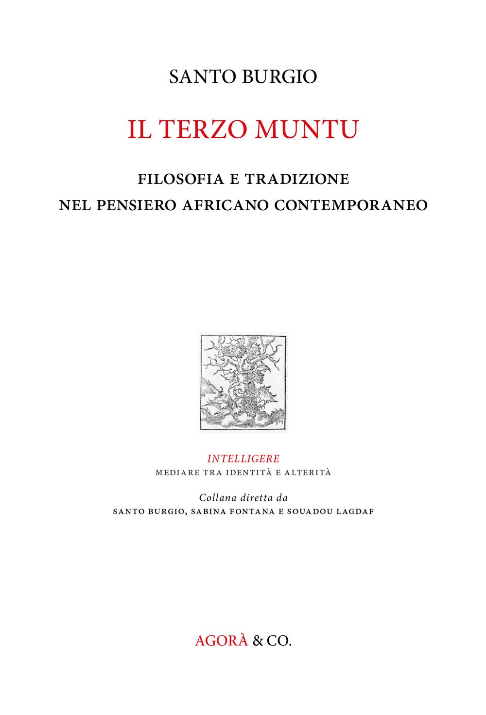 Il Terzo Muntu. Filosofia E Tradizione Nel Pensiero Africano Contemporaneo - 4