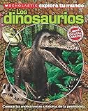 Scholastic Explora Tu Mundo: Dinosaurios: (Spanish language edition of Scholastic Discover More: Dinosaurs) (Spanish Edition)