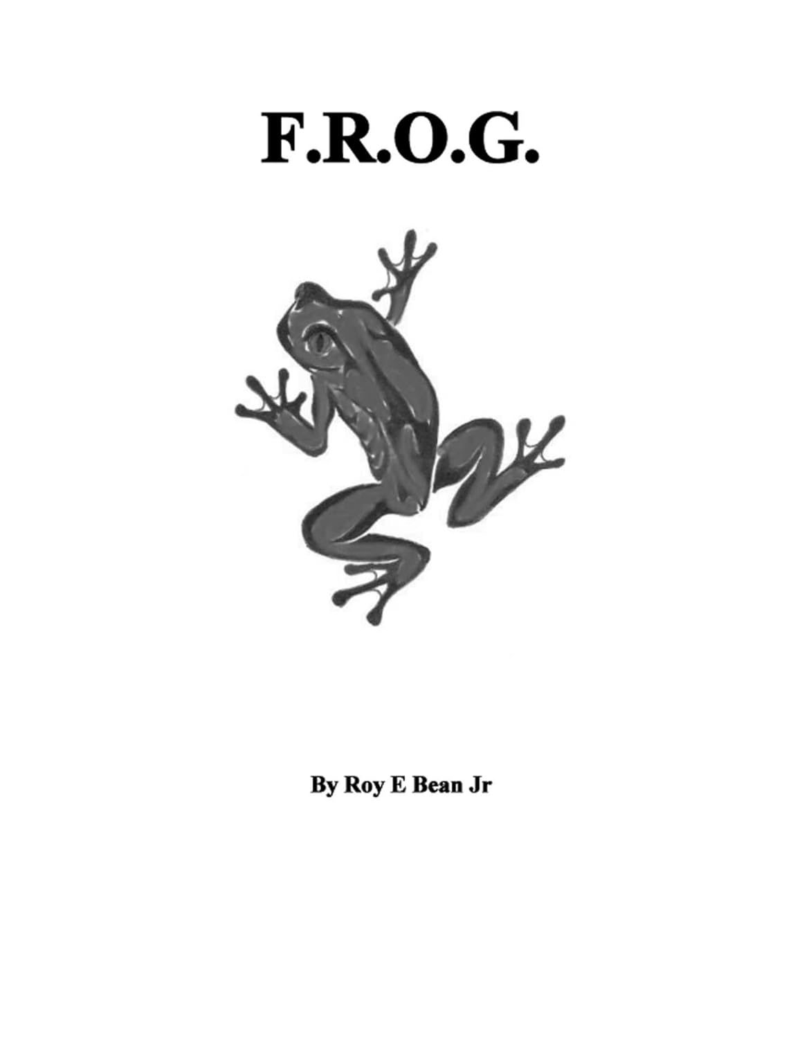 F.R.O.G.s eBook Bean, Roy Amazon.in Kindle Store