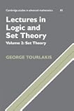 Lectures in Logic and Set Theory (Cambridge Studies in Advanced Mathematics, Series Number 83)
