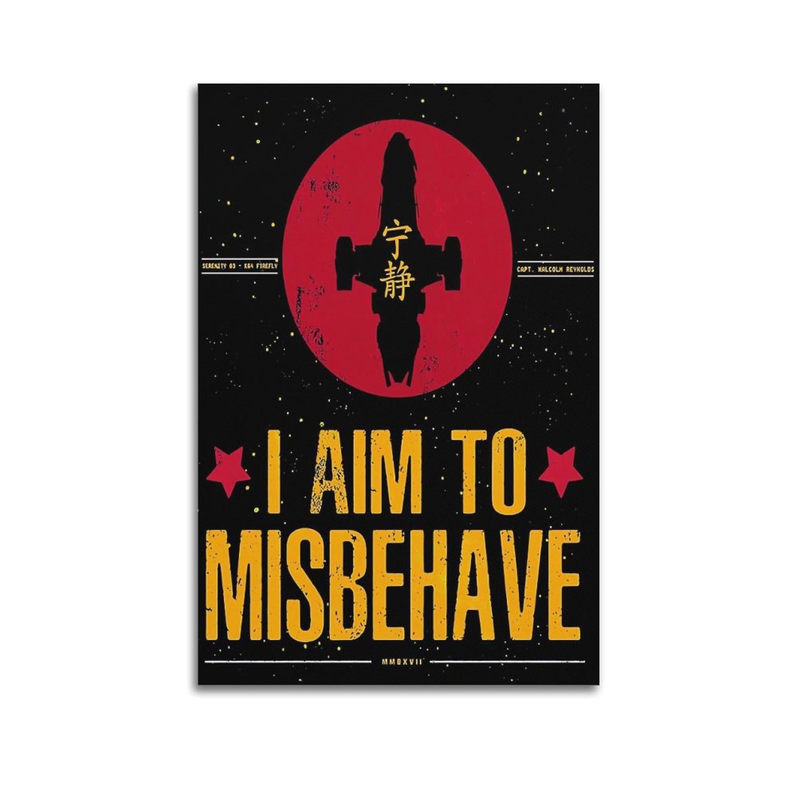 I Aim To Misbehave - Firefly TV Movie Poster Canvas Wall Art Decor for Bedroom Living Room Modern Home Wall Decorations 16x24inch(40x60cm)