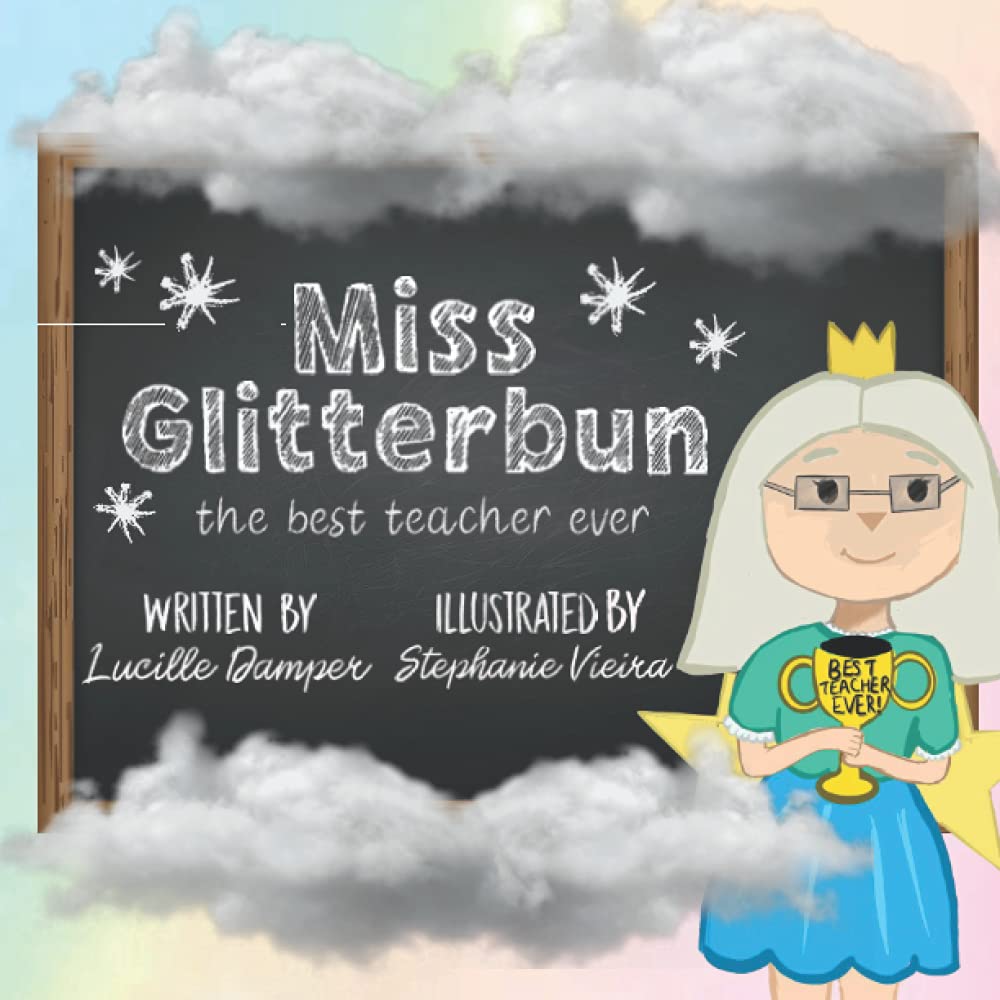 Miss Glitterbun: The Best Teacher Ever