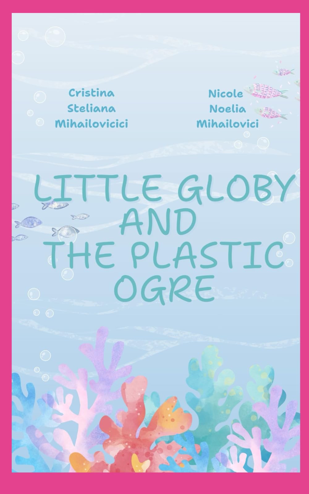 Little Globy and The Plastic Ogre