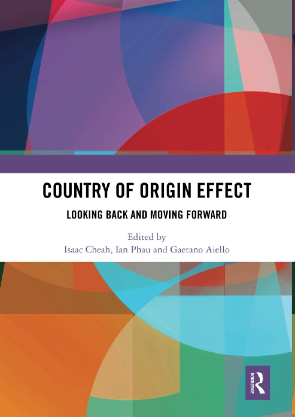 Country of Origin Effect: Looking Back and Moving Forward