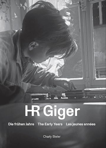 HR Giger: Die frühen Jahre: Die frühen Jahre - The Early Years - Les jeunes annés