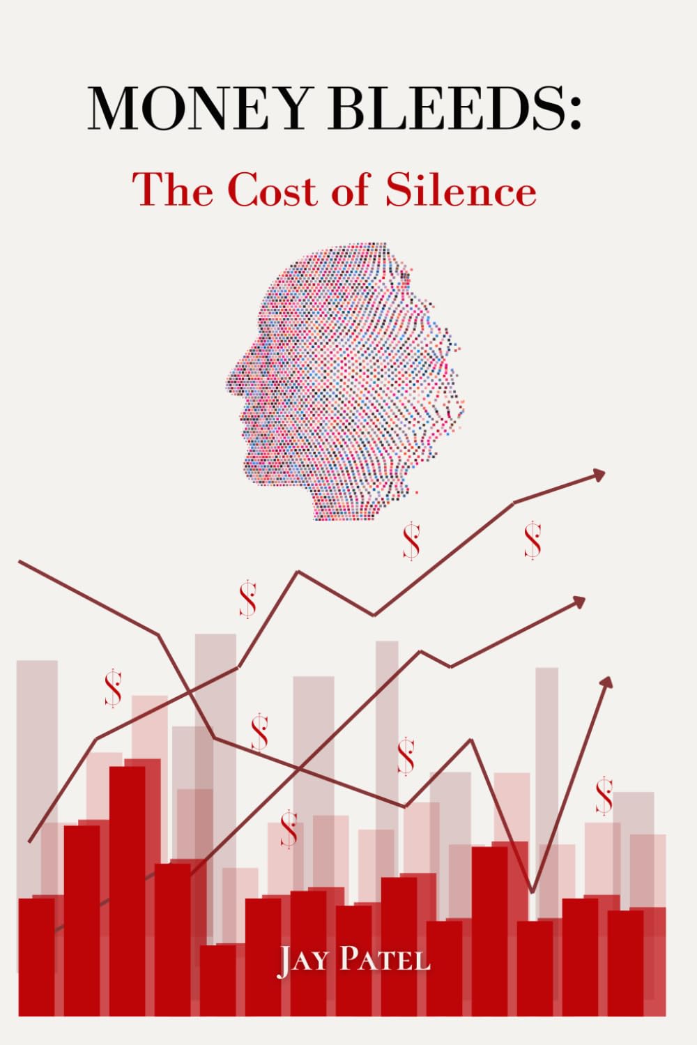 Money Bleeds: The Cost of Silence