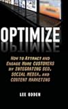 Optimize: How to Attract and Engage More Customers by Integrating SEO, Social Media, and Content Marketing