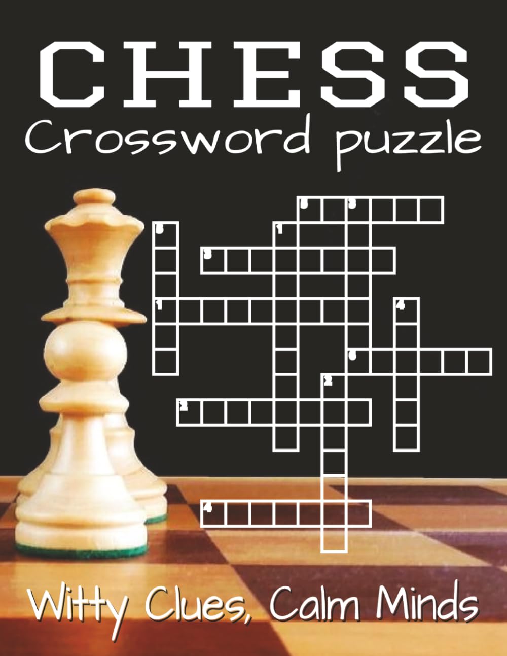 Chess Crossword Puzzles Book - Large Print: Crossword Puzzles with Easy-to-Read Clues about Chess Strategy, Tactics, and Terms | 8.5x11 inches, 120 ... chess gift for calm, focused breaks.