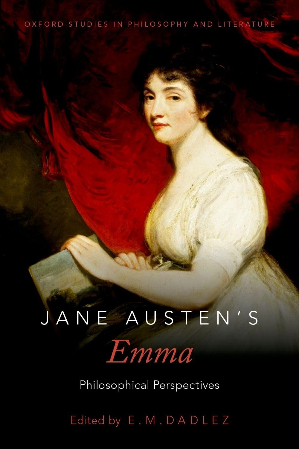 Jane Austen's Emma: Philosophical Perspectives (Oxford Studies in Philosophy and Lit)