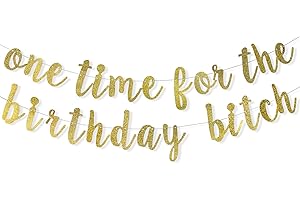 One Time for the Birthday Bitch Party Decorations Pack