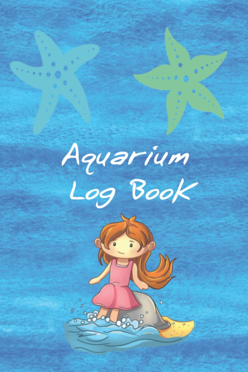 Aquarium Log Book: Aquarium Maintenance Journal Checklist for Fish Count, Fish Condition Log. Home Fish Tank maintenance notebook for water tests | ... and More| Aquarium Maintenance Made Easy