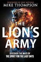 The Lion's Army: Discover the Ways of the Spirit for the Last Days