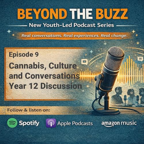 Cannabis, Culture and Conversations &ndash; A Year 12 Discussion