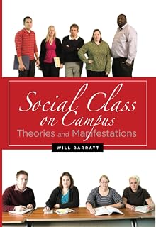 Social Class on Campus: Theories and Manifestations
