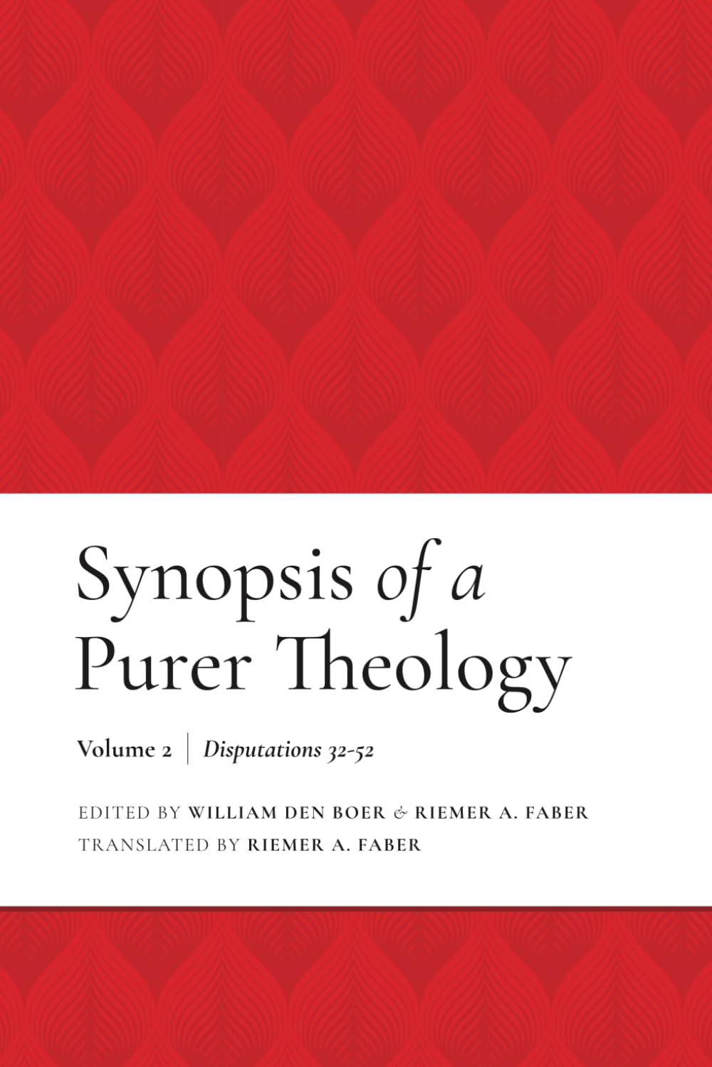 Synopsis of a Purer Theology: Vol. 2