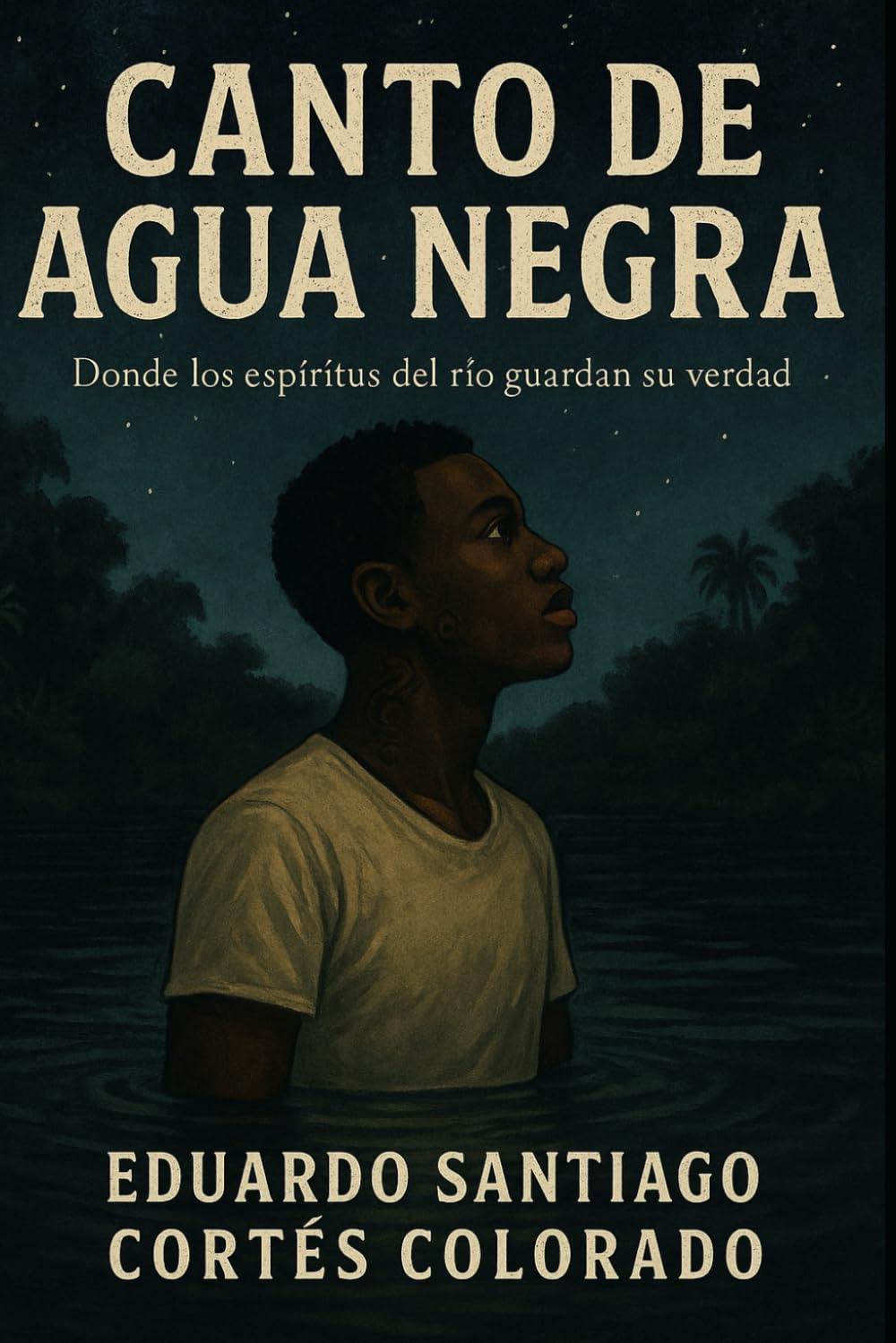 Canto de Agua Negra: Donde los espíritus del río guardan su verdad