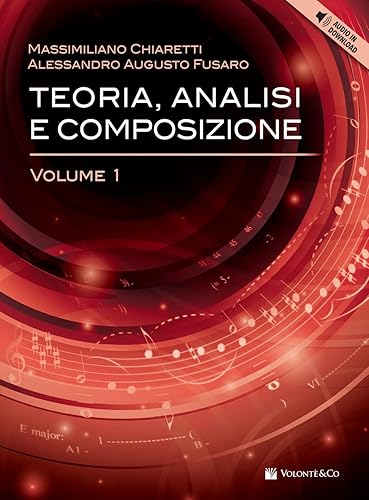Teoria, analisi e composizione. Con ear-training e solfeggio. Con Audio in download (Vol. 1)