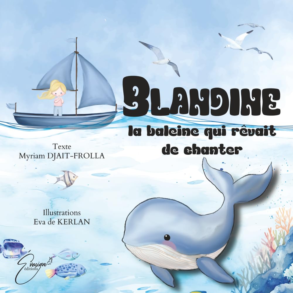 Blandine la baleine qui rêvait de chanter