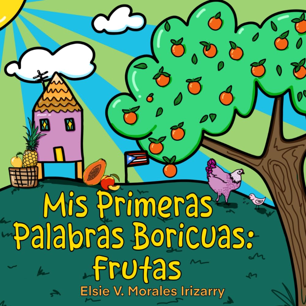 Mis Primeras Palabras Boricuas: Frutas