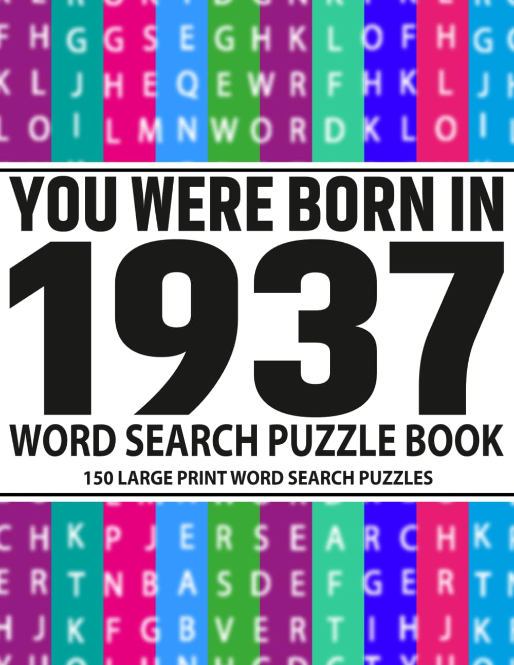 Born in 1937 Word Search Puzzle Book for Adults: A Relaxing Large Print Puzzle Collection for Adults and Seniors