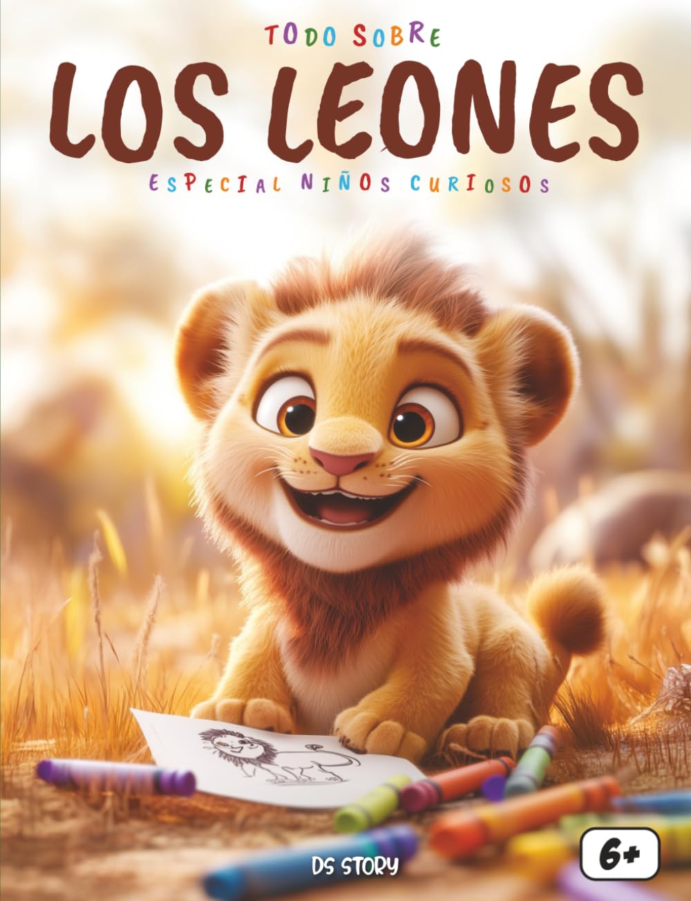 Todo sobre ¡los Leones! – Especial para niños curiosos: Descubre el reino del león con datos fascinantes, aventuras educativas, preguntas divertidas y páginas para colorear