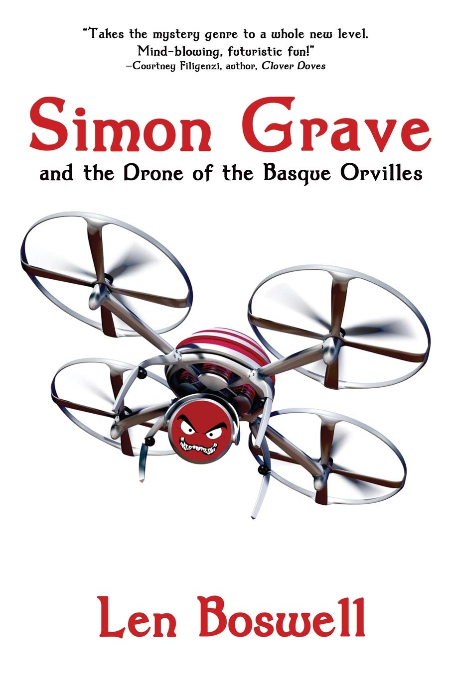 Simon Grave and the Drone of the Basque Orvilles: A Simon Grave Mystery: 3