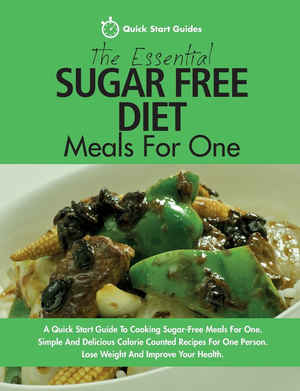 The Essential Sugar Free Diet Meals For One: A Quick... - Start Guides, Quick
