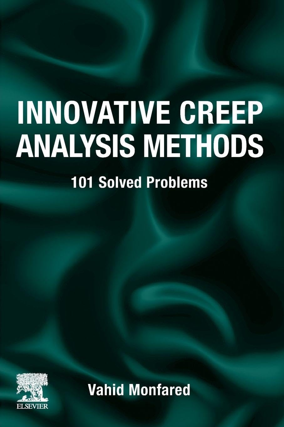 Innovative Creep Analysis Methods: 101 Solved Problems