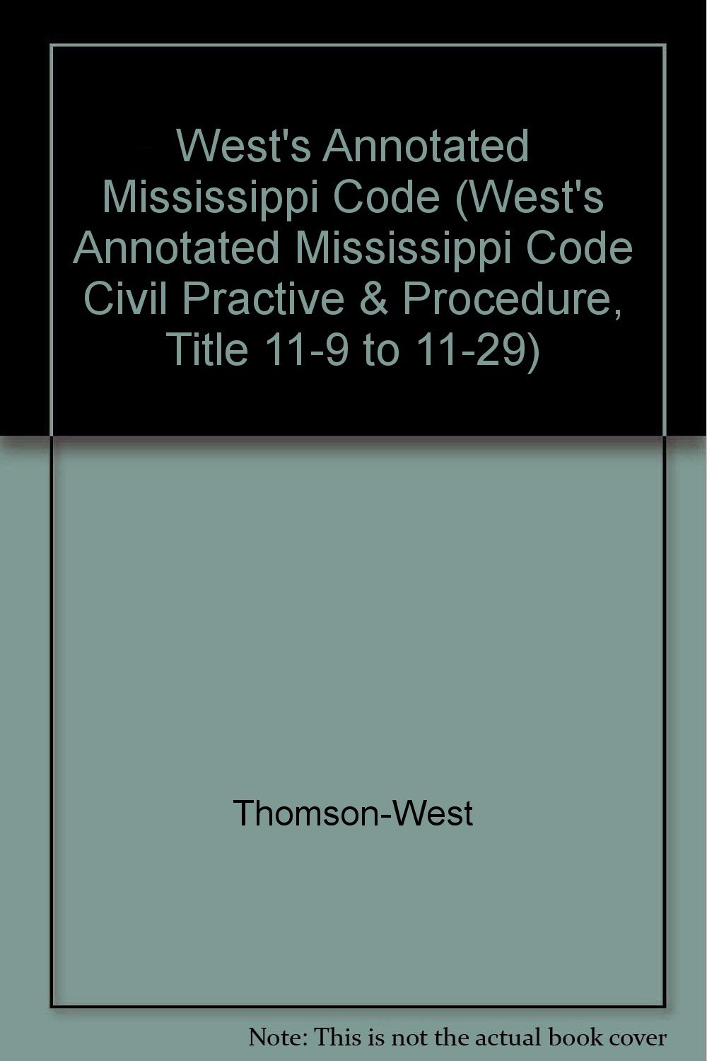 West's Annotated Mississippi Code (West's Annotated Mississippi Code