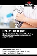 HEALTH RESEARCH:: Hypertension; Health Protection and Risk Factors; Occupational Accidents; HIV Transmission and Analysis Methods