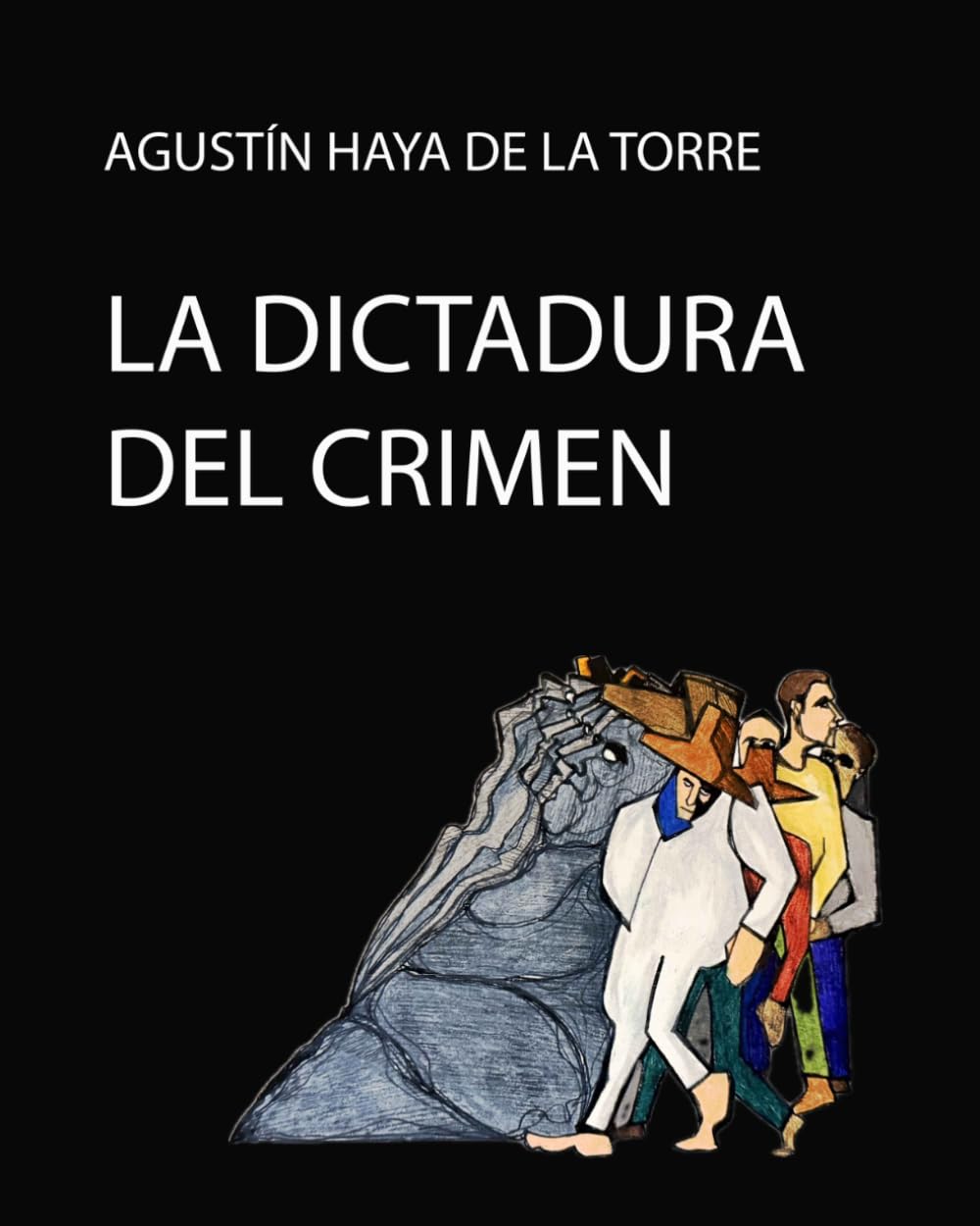 La dictadura del crimen
