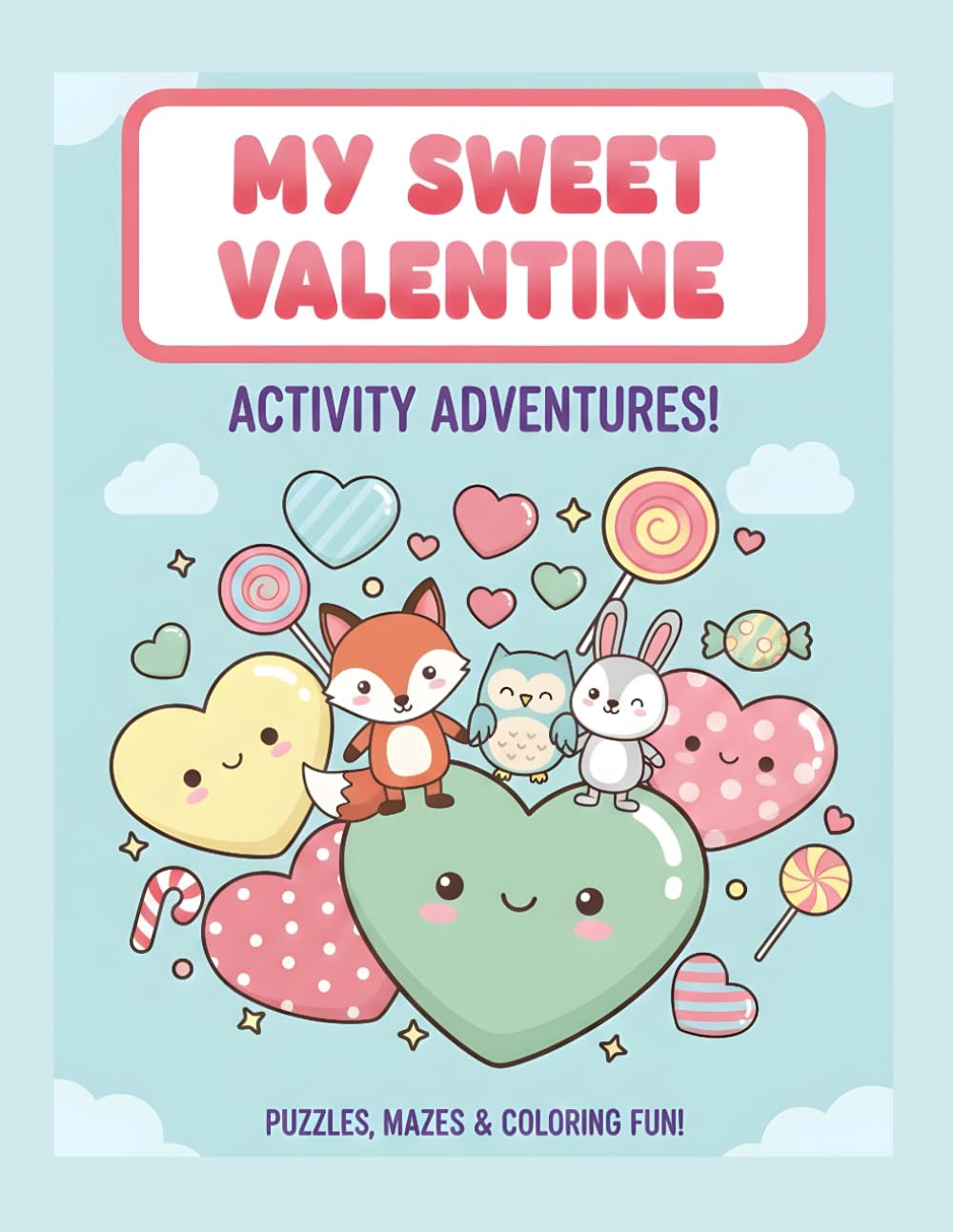 My Sweet Valentines for Kids - Instant Download File: Coloring Book | Activity Pages | Worksheets