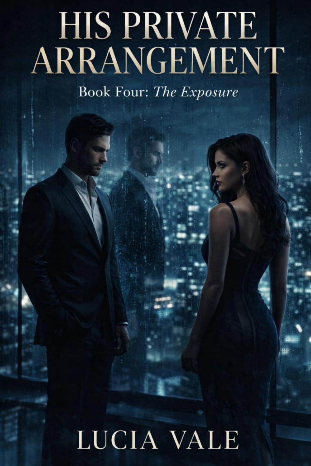 The Exposure: 4 (His Private Arrangement)