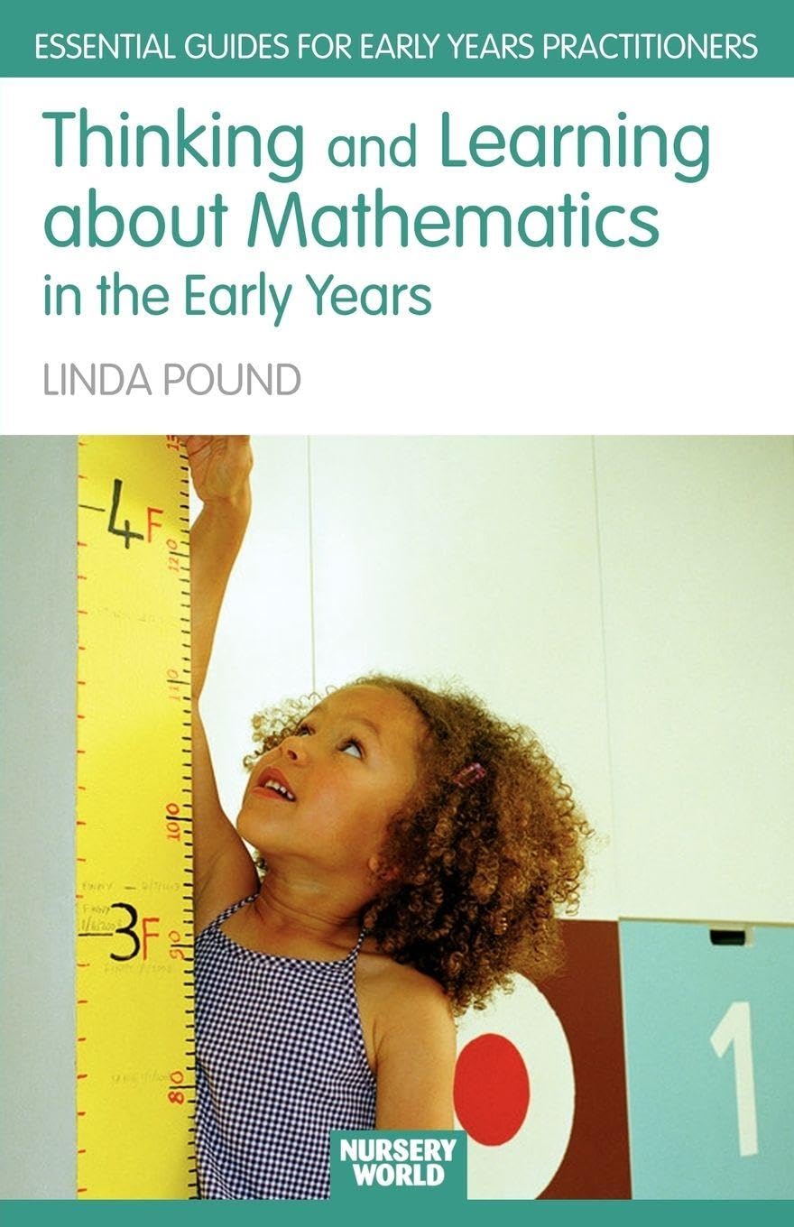 Thinking and Learning About Mathematics in the Early Years (Essential Guides for Early Years Practitioners)