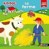La ferme - Livre animé Kididoc - Pour découvrir les animaux et la vie agricole - Dès 5 ans