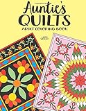 Auntie's Quilts: Adult Coloring Book