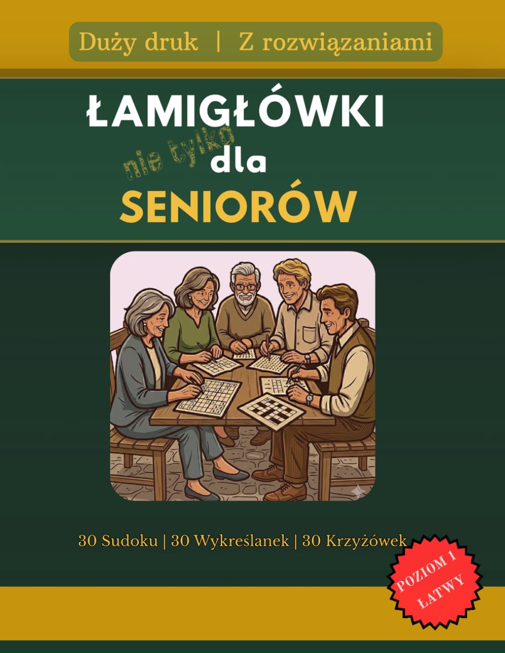 Łamigłówki dla seniorów: Trening pamięci, koncentracji i logicznego myślenia dla seniorów i początkujących | Łamigłówki i zadania logiczne