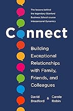 Connect: Building Exceptional Relationships with Family, Friends, and Colleagues