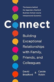 Connect Building Exceptional Relationships with Family, Friends, and Colleagues