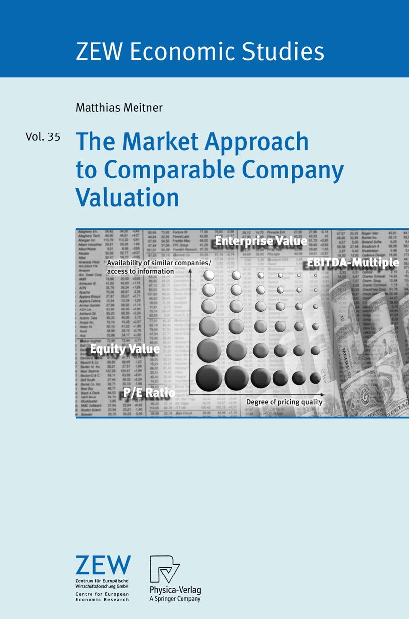 Buy The Market Approach to Comparable Company Valuation: 35 (ZEW Economic Studies) — BookShops.in