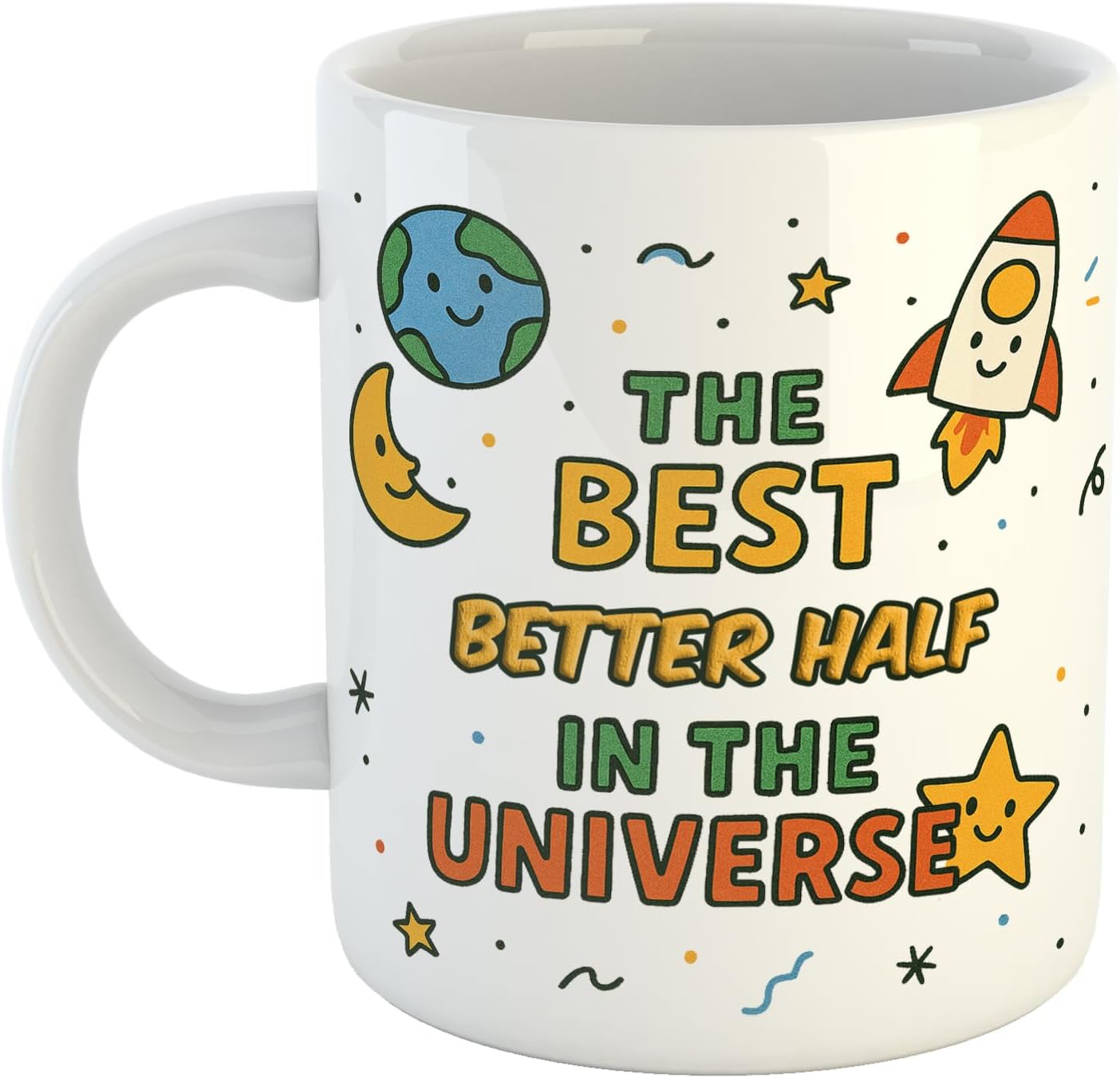 – Funny Better Half Mug - “The Best Better Half in The Universe” Gift - Cute Coffee Cup for Colleagues, Friends or Coworkers - 11oz Ceramic