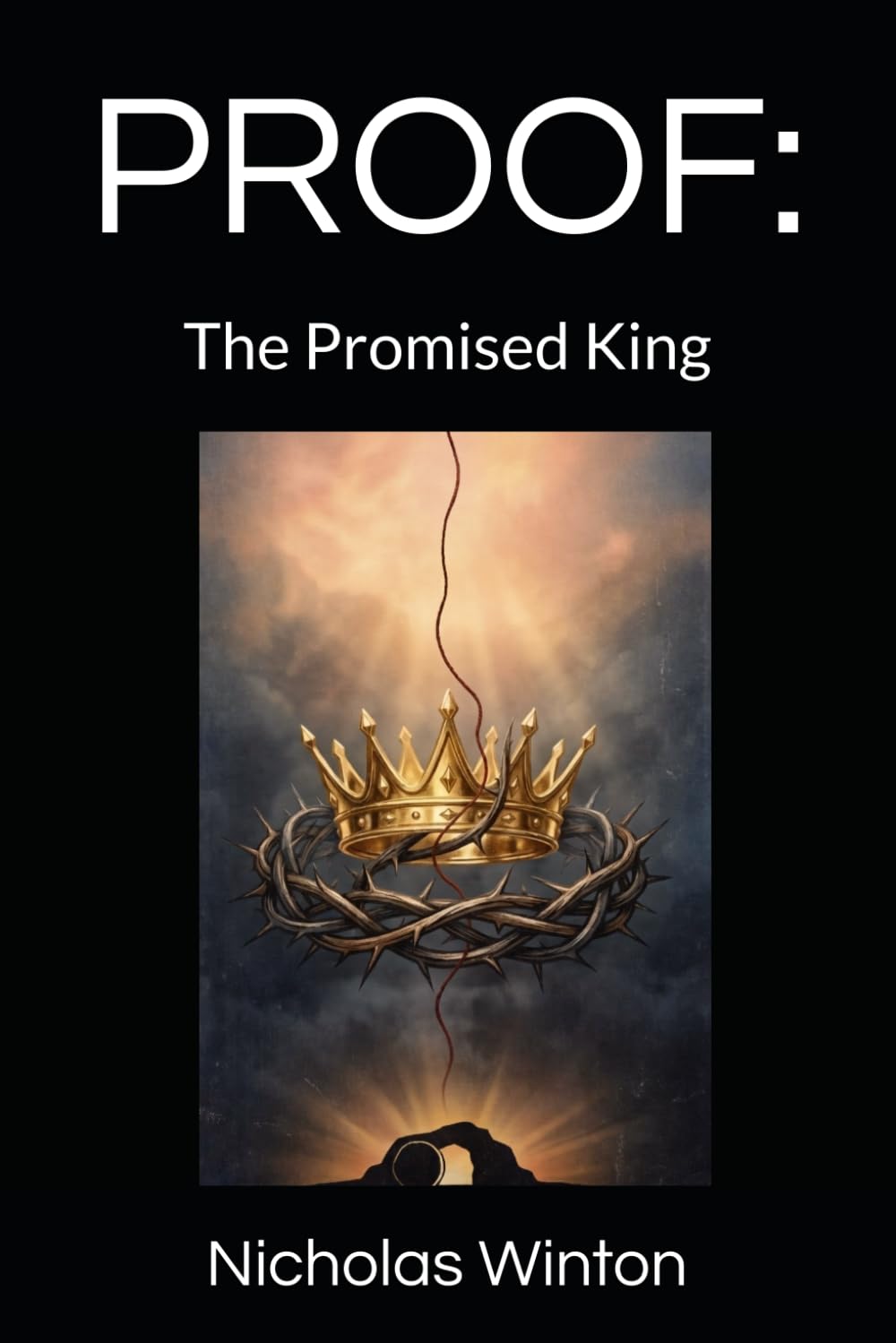 PROOF: The Promised King: An 8-Week Devotional Journal: From the First Promise to the Empty Tomb