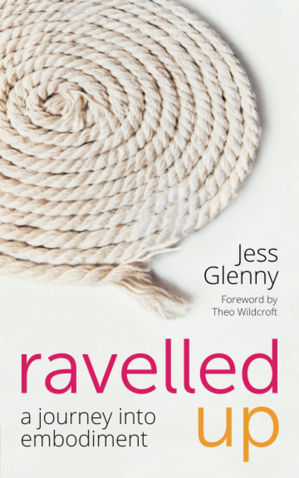 Ravelled Up: A journey into embodiment