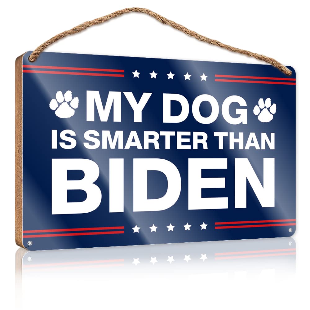 Helioforge One Color Funny Bathroom Wall Art My Dog Is Smarter Than Biden Wooden Sign(20X30cm)