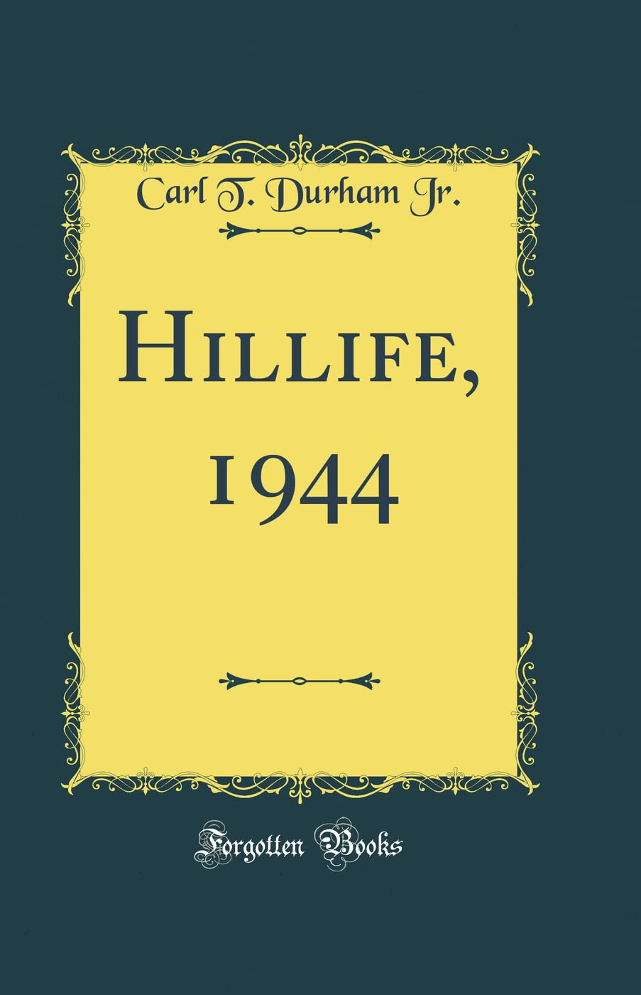 Hillife, 1944 (Classic Reprint)