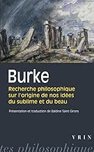 Download Recherches philosophiques sur l'origine de nos idées du sublime et du beau PDF