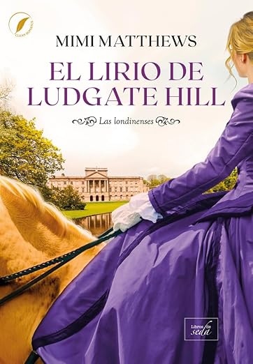 El lirio de Ludgate Hill