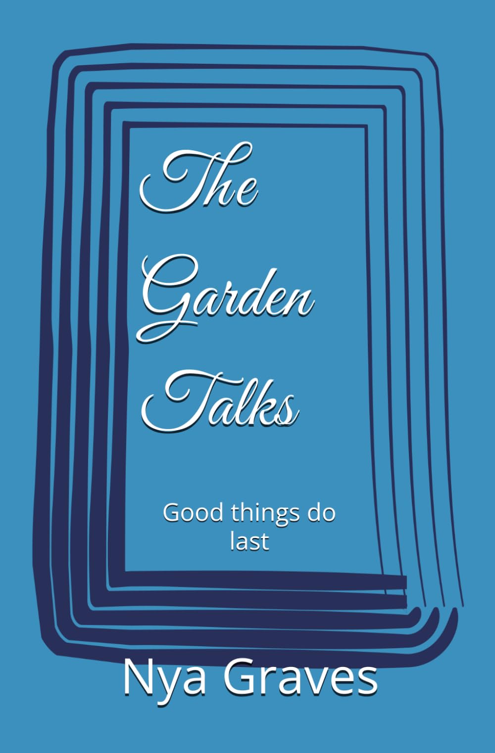 The Garden Talks: Good things do last