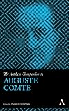  The Anthem Companion to Auguste Comte (Anthem Companions to Sociology) (English Edition)