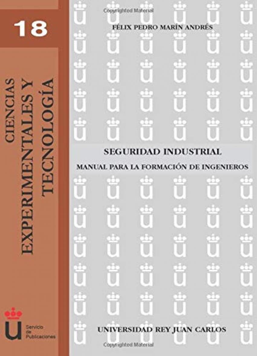 Seguridad industrial: Manual para la formación de ingenieros
